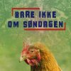 Bare ikke om søndagen (E-bog)