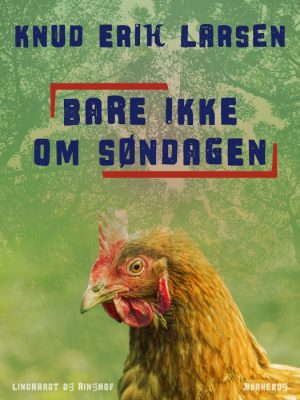 Bare ikke om søndagen (E-bog)