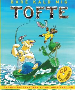 Bare kald mig Tofte (med musik-cd) (Bog)
