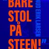 "Bare stol på Steen!" (E-bog)