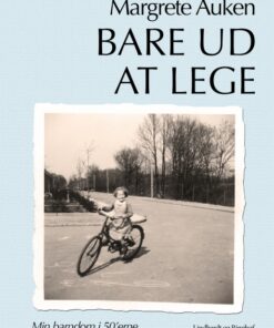 Bare ud at lege (E-bog)
