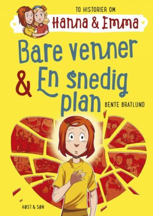 Bare venner/En snedig plan. Hanna & Emma 3 (E-bog)