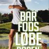 Barfodsløbebogen - Povl Erik Carstensen - Bog