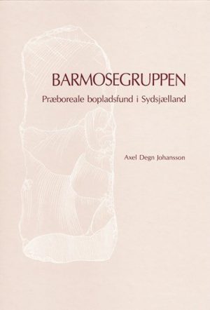 Barmosegruppen - Axel Degn Johansson - Bog