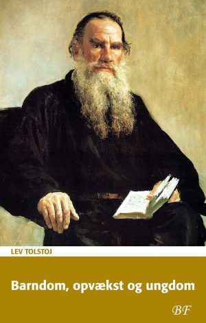 Barndom, Opvækst Og Ungdom - Lev Tolstoj - Bog