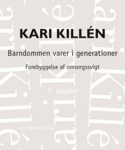 Barndommen Varer I Generationer - Kari Killén - Bog