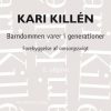 Barndommen varer i generationer (Bog)