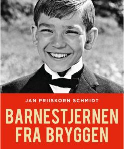 Barnestjernen Fra Bryggen - Jan Priiskorn Schmidt - Bog