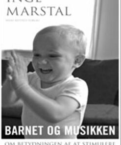 Barnet Og Musikken - Inge Marstal - Bog