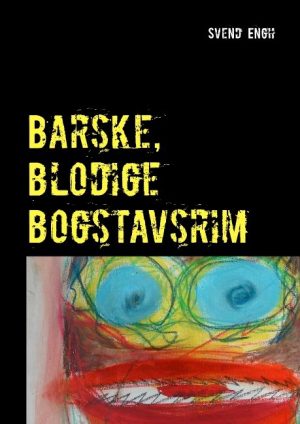 Barske, Blodige Bogstavsrim - Svend Engh - Bog