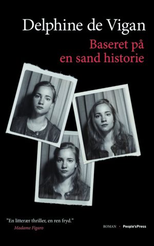 Baseret På En Sand Historie - Delphine De Vigan - Bog