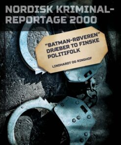 "Batman-røveren" dræber to finske politifolk (E-bog)