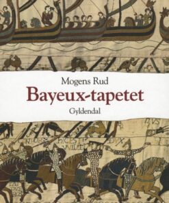 Bayeux Tapetet (Bog)