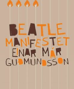 Beatlemanifestet - Einar Már Gudmundsson - Bog
