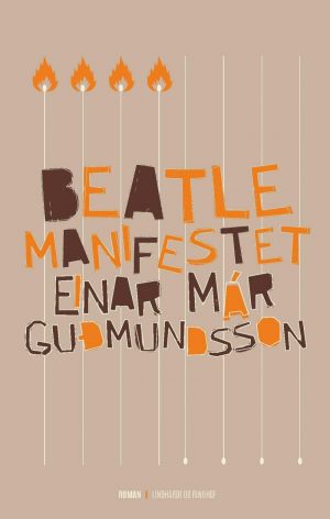 Beatlemanifestet - Einar Már Gudmundsson - Bog