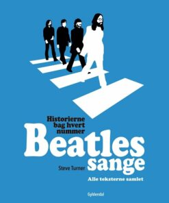 Beatles Sange - Steve Turner - Bog