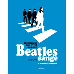 Beatles sange - Historien bag hvert nummer - Indbundet
