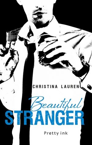 Beautiful Stranger - Christina Lauren - Bog