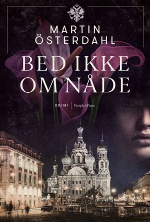 Bed Ikke Om Nåde - Martin österdahl - Bog