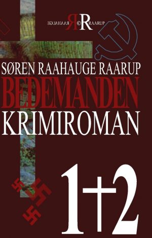 Bedemanden 1+2 - Søren Raahauge Raarup - Bog