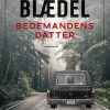 Bedemandens Datter - Sara Blædel - Bog
