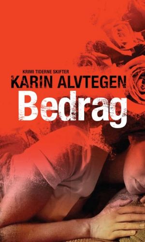 Bedrag - Karin Alvtegen - Bog