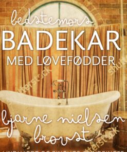 Bedstemors badekar med løvefødder (E-bog)