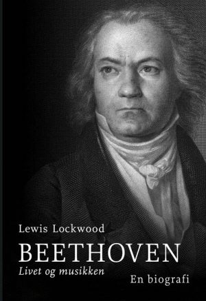 Beethoven - Lewis Lockwood - Bog