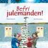 Befri julemanden! (E-bog)