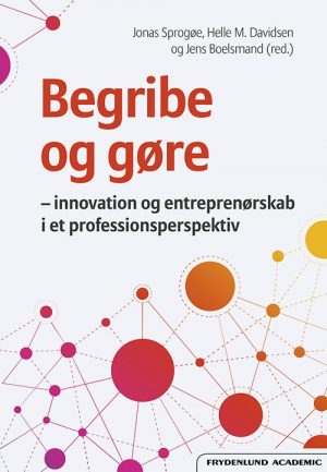 Begribe Og Gøre - Jonas Sprogøe - Bog