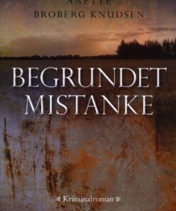 Begrundet mistanke (Bog)
