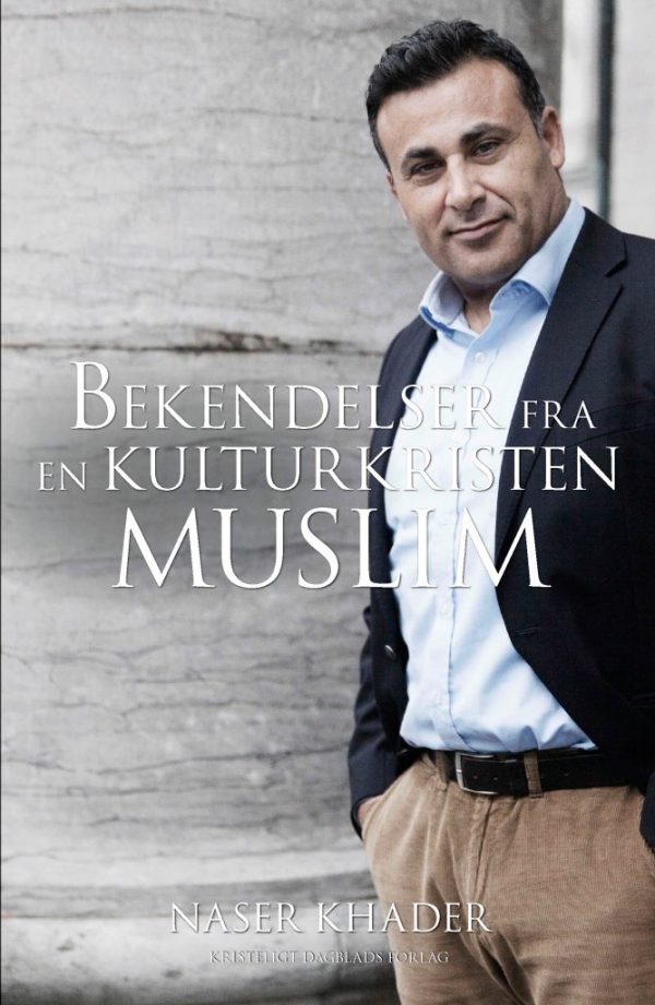 Bekendelser Fra En Kulturkristen Muslim - Naser Khader - Bog