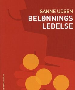Belønningsledelse - Sanne Udsen - Bog