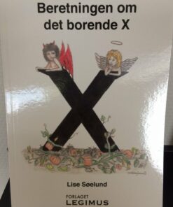 Beretningen Om Det Borende X - Lise Søelund - Bog
