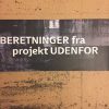 Beretninger Fra Projekt Udenfor - Gitte Aalbæk Et Al - Bog