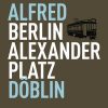 Berlin Alexanderplatz - Alfred Döblin - Bog