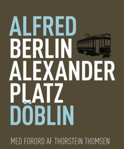 Berlin Alexanderplatz - Alfred Döblin - Bog