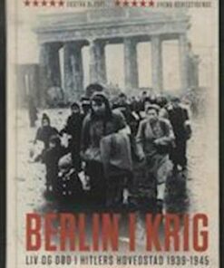 Berlin I Krig - Roger Moorhouse - Bog