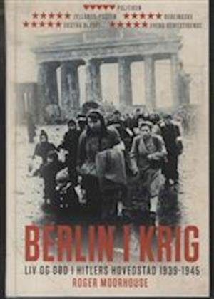 Berlin I Krig - Roger Moorhouse - Bog