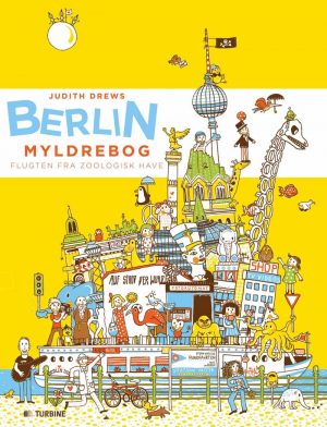 Berlin Myldrebog - Judith Drews - Bog