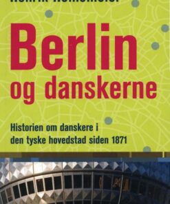 Berlin og danskerne (E-bog)