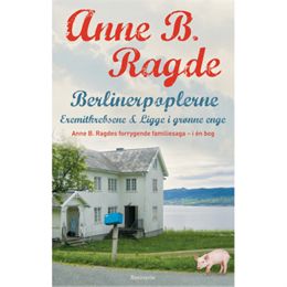 Berlinerpoplerne, Eremitkrebsene & Ligge i grønne enge - Paperback