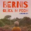 Bernis Glück im Pech (E-bog)