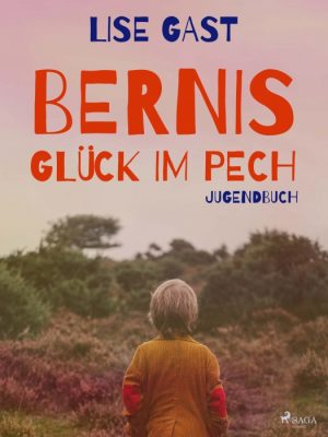 Bernis Glück im Pech (E-bog)