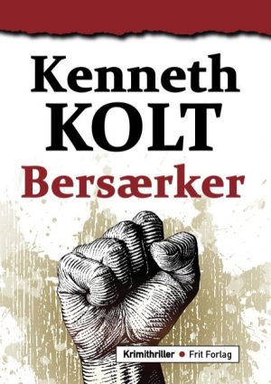 Bersærker - Kenneth Kolt - Bog