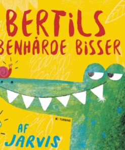 Bertils benhårde bisser (Bog)