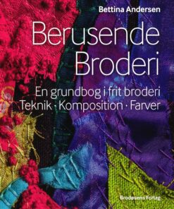 Berusende Broderi - Bettina Andersen - Bog