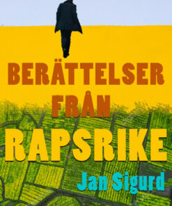 Berättelser från rapsrike (E-bog)