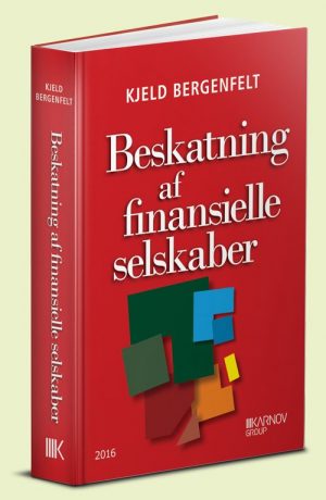 Beskatning Af Finansielle Selskaber - Kjeld Bergenfelt - Bog