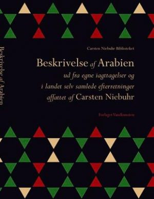 Beskrivelse af Arabien ud fra egne iagttagelser og i landet selv samlede efterretninger (Bog)